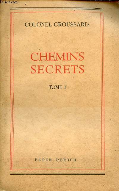 Chemins secrets - tome 1.