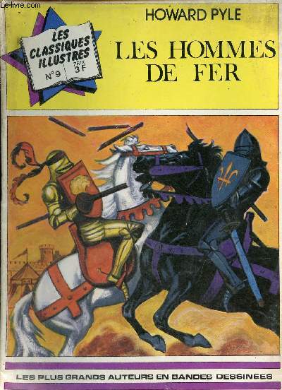 Les classiques illustrs n9 : Howard Pyle les hommes de fer.