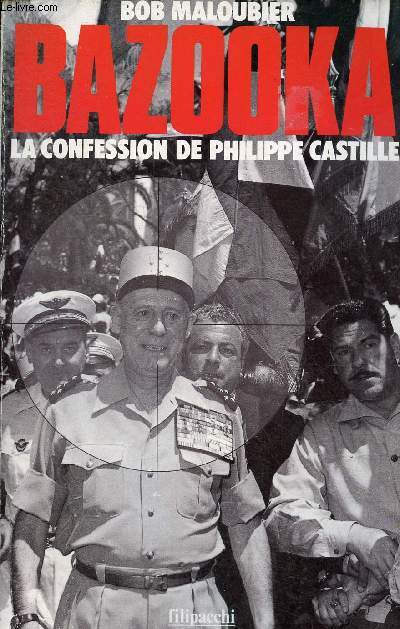 Bazooka la confession de Philippe Castille.