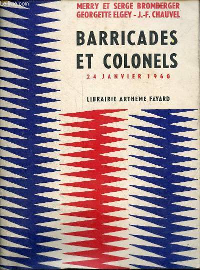 Barricades et colonels 24 janvier 1960.