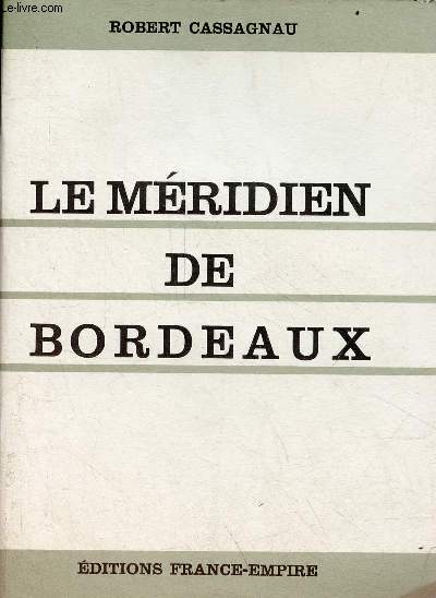 Le mridien de Bordeaux.