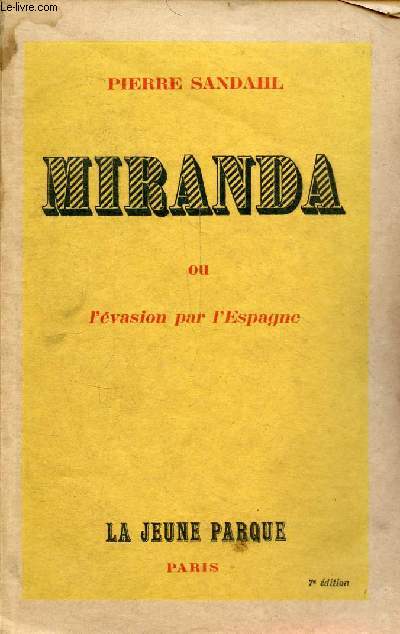 Miranda ou l'vasion par l'Espagne.