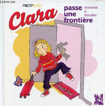 Clara passe une frontire / crosses a border n3.