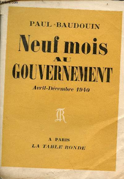 Neuf mois au gouvernement avril-dcembre 19403.