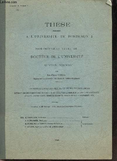 Les houles exceptionnelles et leurs consquences - estimation des conditions maximales de l'tat de la mer sur le golfe de Gascogne analyse d'une forte tempete recente 30 novembre - 5 dcembre 1976.