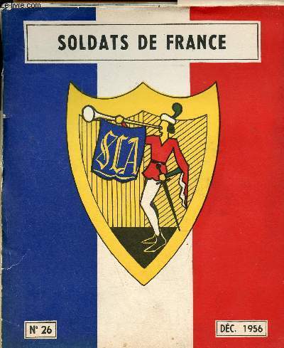 Soldats de France n26 dcembre 1956 - Nasser menace la paix du monde.