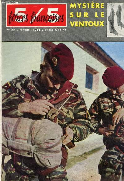 5/5 Forces franaises n22 fvrier 1961 - Sapeurs et chaperons rouges par Dominique Chartier - mystre sur le ventoux par Jean Tibert - sans autre arme que leur plume par Bruno Rollero - voyage au centre de la terre par Charles Lambelin ...