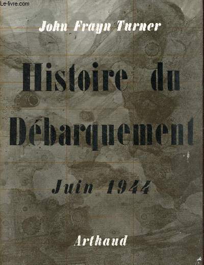 Histoire du dbarquement juin 1944.