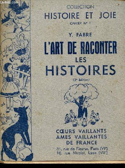 L'art de raconter les histoires (3e dition) - Collection histoire et joie cahier n1.