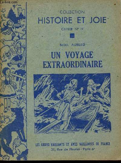 Un voyage extraordinaire - Collection histoire et joie cahier n19.