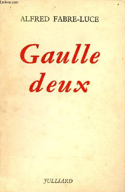 Gaulle deux.