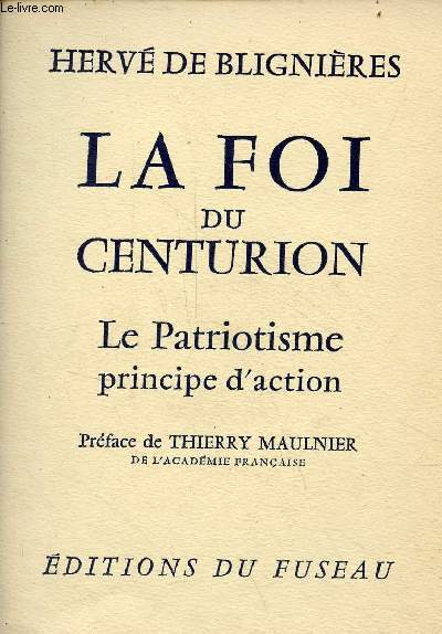 La foi du centurion - La Patriotisme principe d'action - Collection les chemins du rel n16.