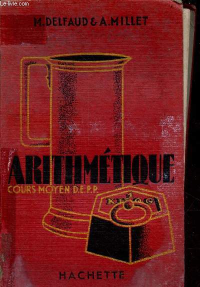 Arithmtique cours moyen diplme d'tudes primaires prparatoires - programme du 16 aot 1941.