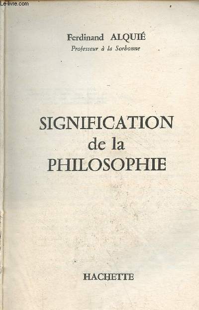 Signification de la philosophie - Collection le corps et l'esprit.