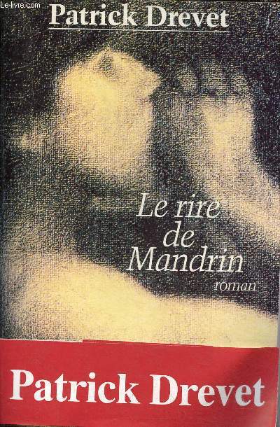 Le rire de Mandrin - Roman.