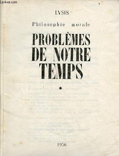 Philosophie morale problme de notre temps - tome 1 - Collection Lysis.
