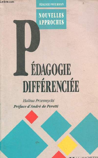 Pdagogie diffrencie - Collection pdagogies pour demain nouvelles approches.