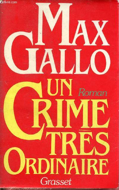 Un crime trs ordinaire - Roman.