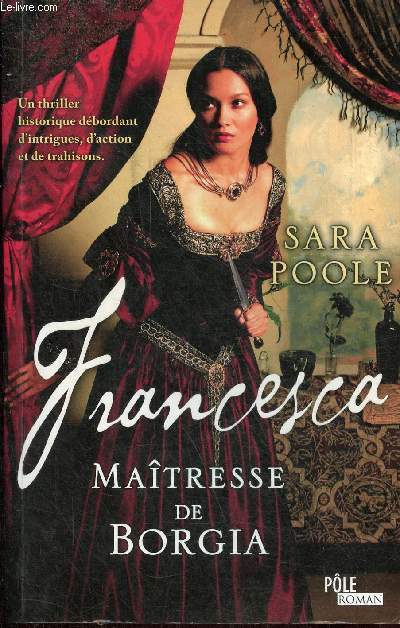 Francesca matresse de Borgia - Collection ple roman.