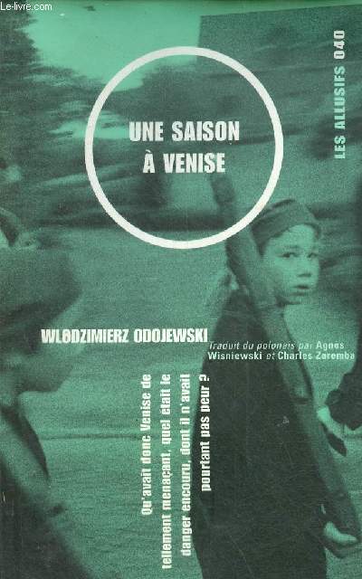 Une saison  Venise - Roman - Collection les allusifs n40.