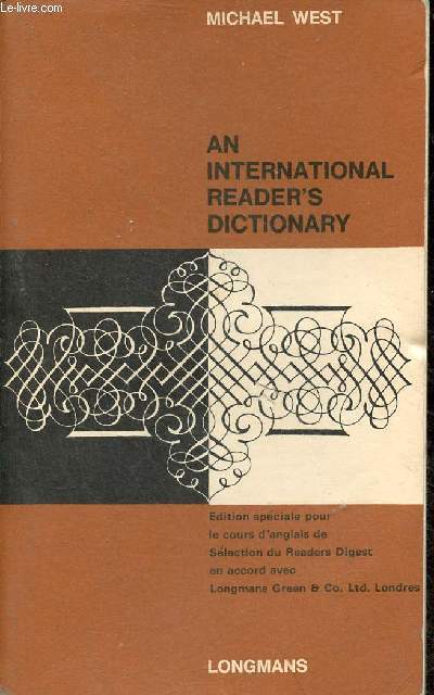 An International Reader's Dictionary explaining the meaning of over 24 000 items within a vocabulary of 1490 words.