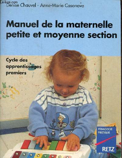 Manuel de la maternelle petite et moyenne section - Cycle des apprentissages premiers.