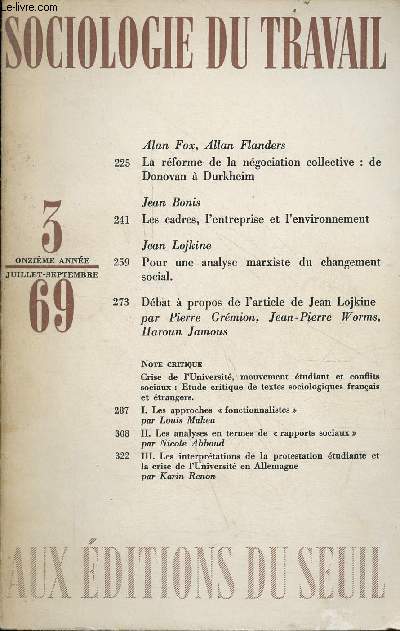 Sociologie du travail n3 11e anne juillet-septembre 1969 - La rforme de la ngociation collective : de Donovan  Durkheim par Alan Fox, Allan Flanders - les cadres, l'entreprise et l'environnement par Jean Boris - pour une analyse marxiste ...