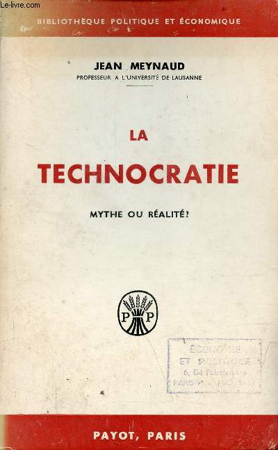 La technocratie mythe ou ralit ? - Collection bibliothque politique et conomique.