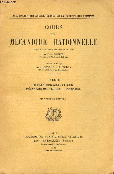 Cours de mcanique rationnelle - Livre 2 : Mcanique analytique - mcanique des fluides - potentiel - 4e dition.