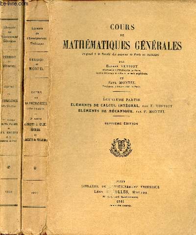 Cours de mathmatiques gnrales - 2 volumes - Premire partie + Deuxime partie.