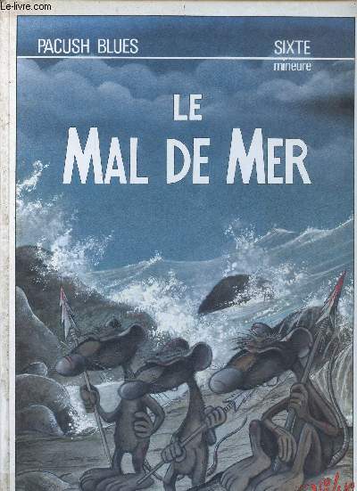 Le mal de mer.