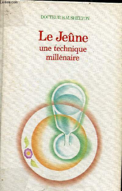 Le Jene une technique millnaire - Collection mdecines et traitements naturels.