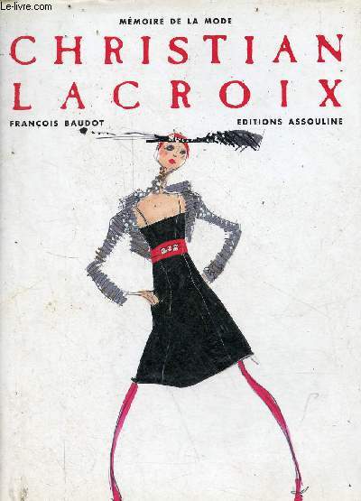 Christian Lacroix - Collection mmoire de la mode.