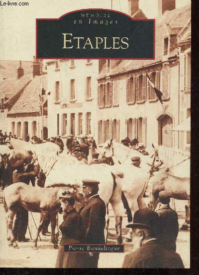 Etaples - Collection mmoire en images.