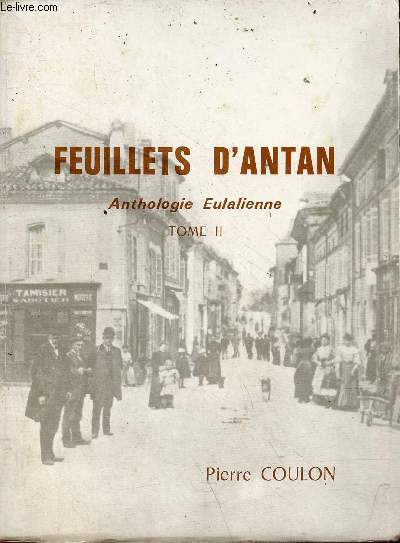 Feuillets d'antan - Anthologie Eulalienne - tome 2.