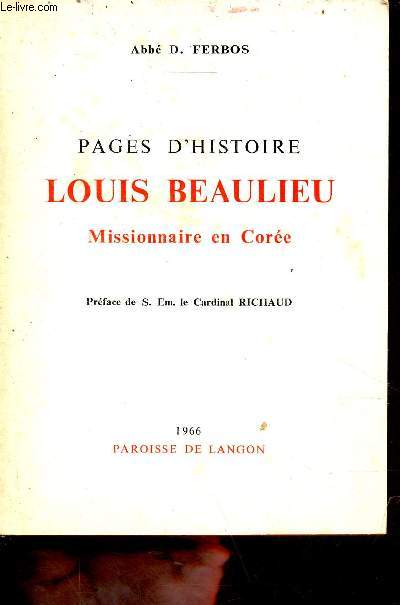 Pages d'histoire Louis Beaulieu Missionnaire en Core.