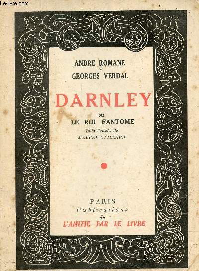 Darnley ou le roi fantme.