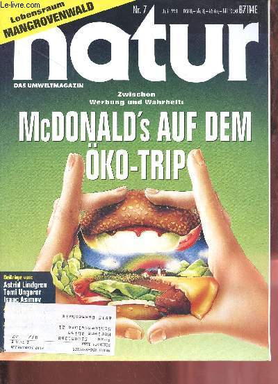 Natur Nr.7 juli 1991 - McDonald's auf dem ko-trip - natur-kindergipfel - Dirk maxeiner - bevlkerungspolitik reaktionen auf unsere polemik - drei machen druck - wir knnen im osten nicht alles anders machen - mangroven die vergessenen wlder ...