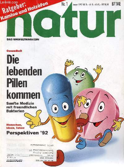 Natur Nr.1 januar 1992 - Gesundheit die lebenden pillen kommen sanfte medizin mit freundlichen bakterien - menschen, ideen, taten : perspektiven '92 etc.