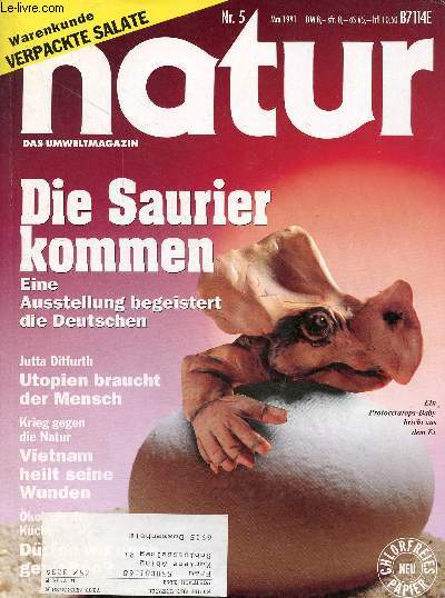 Natur Nr.5 mai 1991 - Showdown der Saurier - das echo auf den kindergipfel - ein land heilt seine wunden - ein solist im brandenburger polit-konzert - der luchs kehrt mitteleuropa zurck - der nationalpark - feldzug mit sterilen fliegen ...