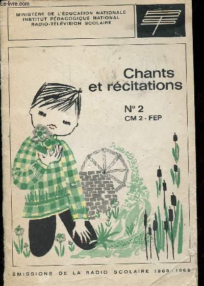Recueil de chants et de textes de rcration - Livret n2 CM 2 - FEP - Emissions de la radio scolaire 1968-1969.