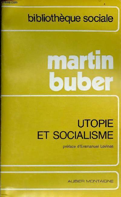 Utopie et socialisme - Collection Biblitohque sociale.