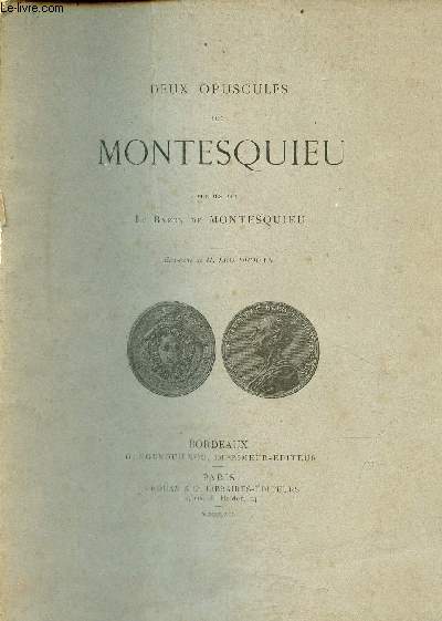 Deux opuscules de Montesquieu .