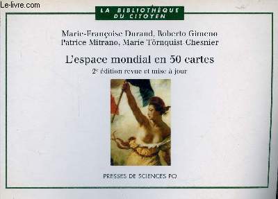 L'espace mondial en 50 cartes - 2e dition revue et mise  jour - Ddicace de Roberto Gimeno, Patrice Mitrano et Marie Francoise Durand.