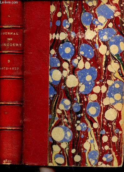 Journal des Goncourt mmoires de la vie littraire - deuxime srie - deuxime volume - Tome 5 : 1872-1877.