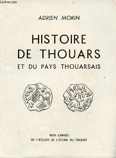 Histoire de Thouars et du Pays Thouarsais.