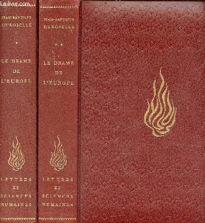Le drame de l'Europe - En 2 tomes (2 volumes) - Tome 1 + Tome 2 - Collection des lettres et sciences humaines.