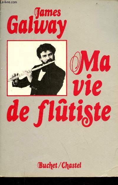 Ma vie de fltiste.