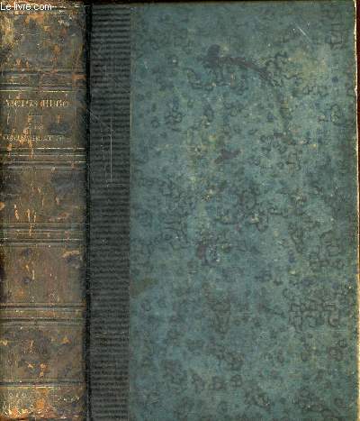 Les contemplations - Tome 1 + Tome 2 en un volume - Tome 1 : Autrefois 1830-1843 - Tome 2 : Aujourd'hui 1843-1856 - 3e dition.