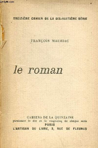 Le roman - Treizime cahier de la dix-huitime srie - Exemplaire n157 sur papier alfa des papeteries navarre.